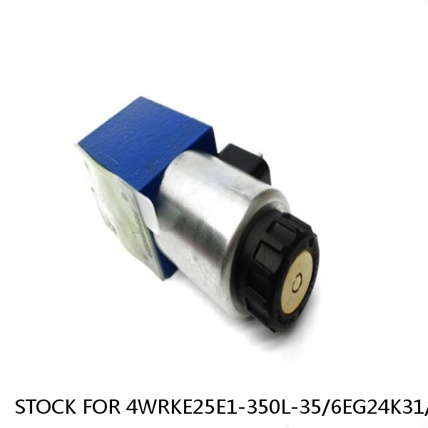 STOCK FOR 4WRKE25E1-350L-35/6EG24K31/A1D3M 4WRKE25W6-350P-33/6EG24EK31/A1D3M #1 small image