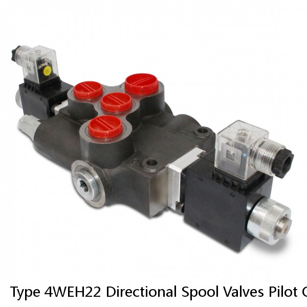 Type 4WEH22 Directional Spool Valves Pilot Operated With Electro - Hydraulic